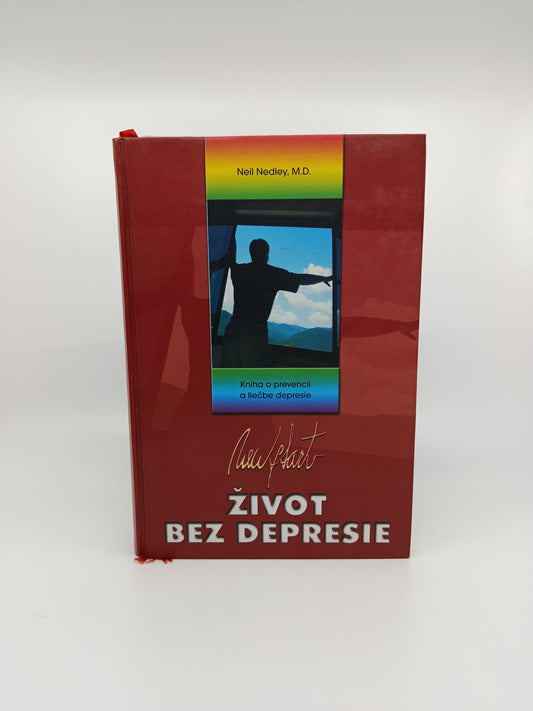 Život bez depresie – Neil Nedley, M.D.
