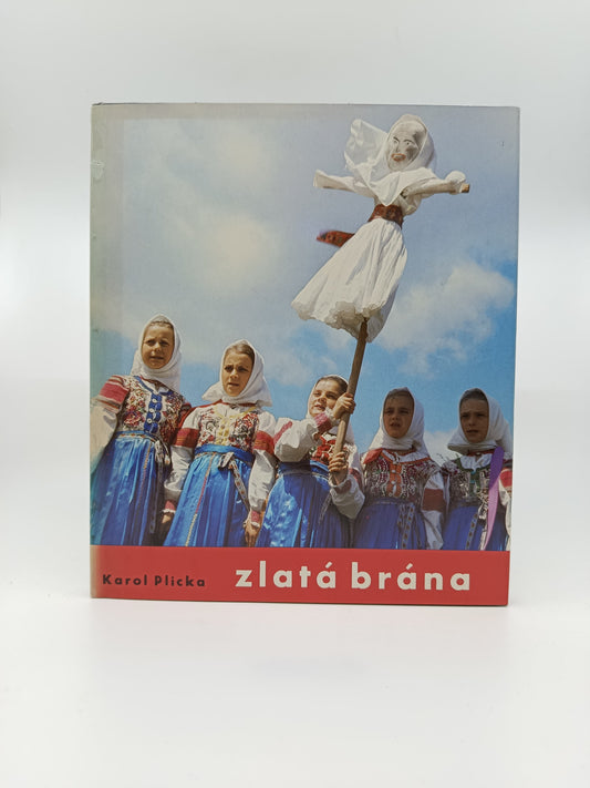 Zlatá brána – Karol Plicka