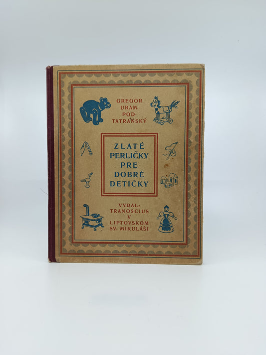 Gregor Uram-Podtatranský – Zlaté perličky pre dobré detičky